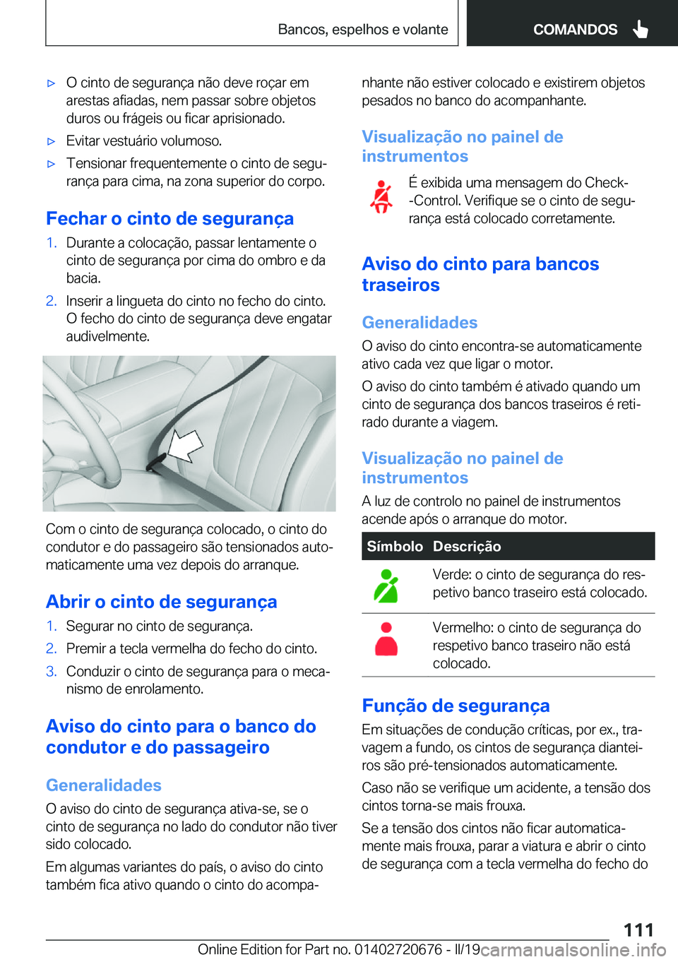 BMW M5 2019  Manual do condutor (in Portuguese) 'x�O��c�i�n�t�o��d�e��s�e�g�u�r�a�n�