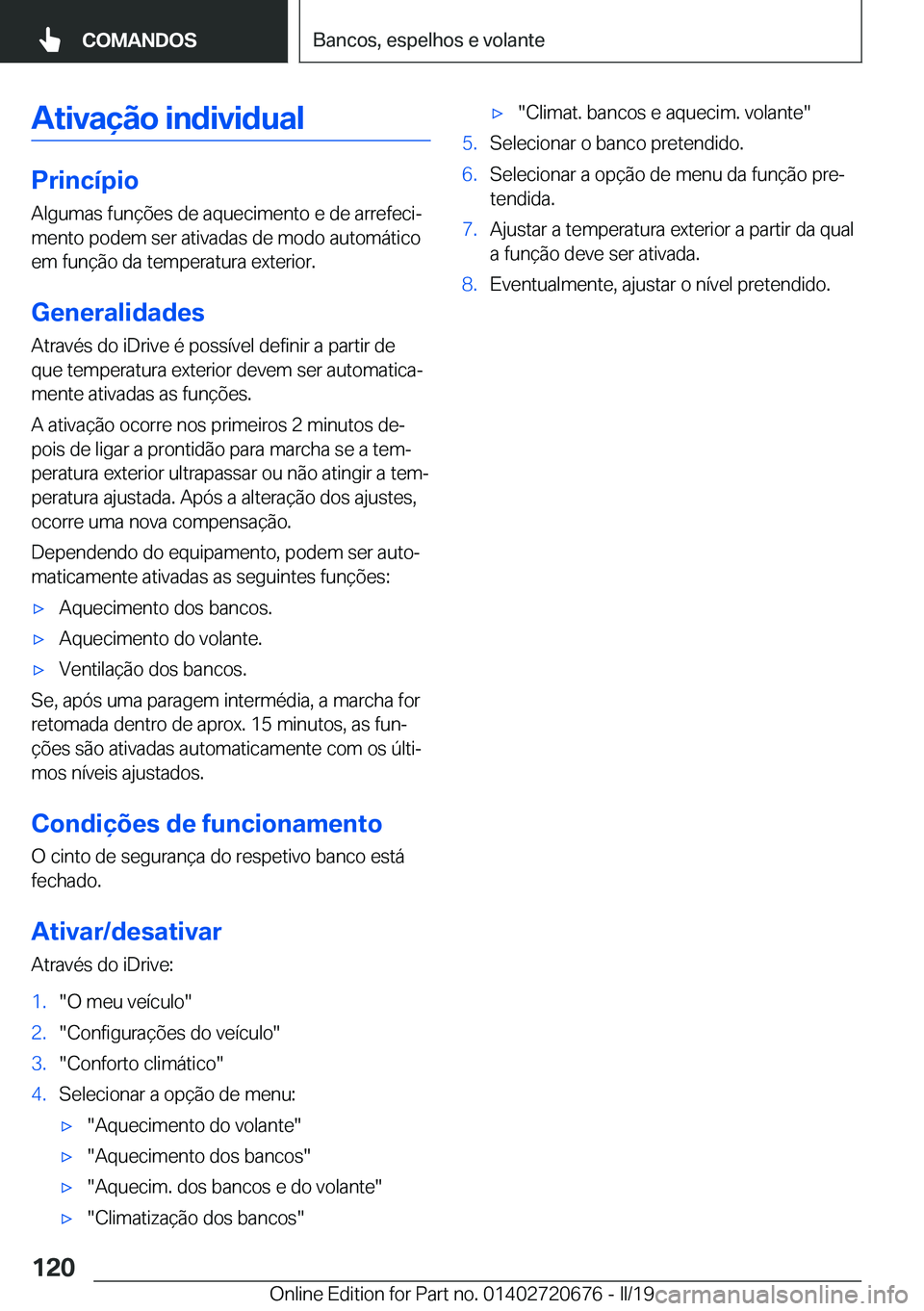 BMW M5 2019  Manual do condutor (in Portuguese) �A�t�i�v�a�