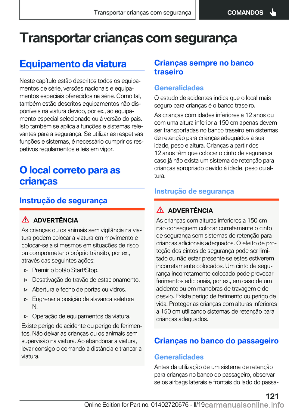 BMW M5 2019  Manual do condutor (in Portuguese) �T�r�a�n�s�p�o�r�t�a�r��c�r�i�a�n�