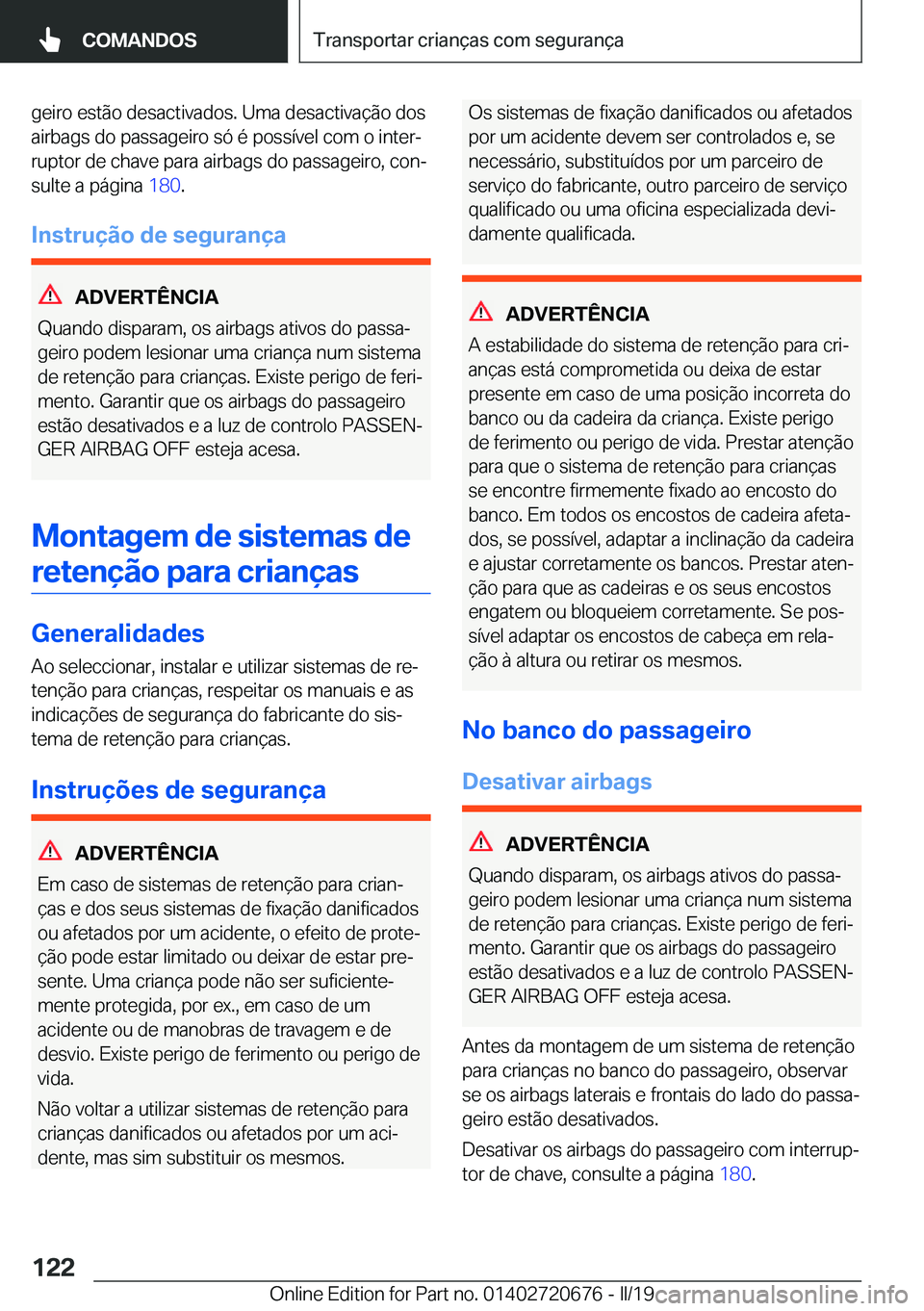 BMW M5 2019  Manual do condutor (in Portuguese) �g�e�i�r�o��e�s�t�ã�o��d�e�s�a�c�t�i�v�a�d�o�s�.��U�m�a��d�e�s�a�c�t�i�v�a�