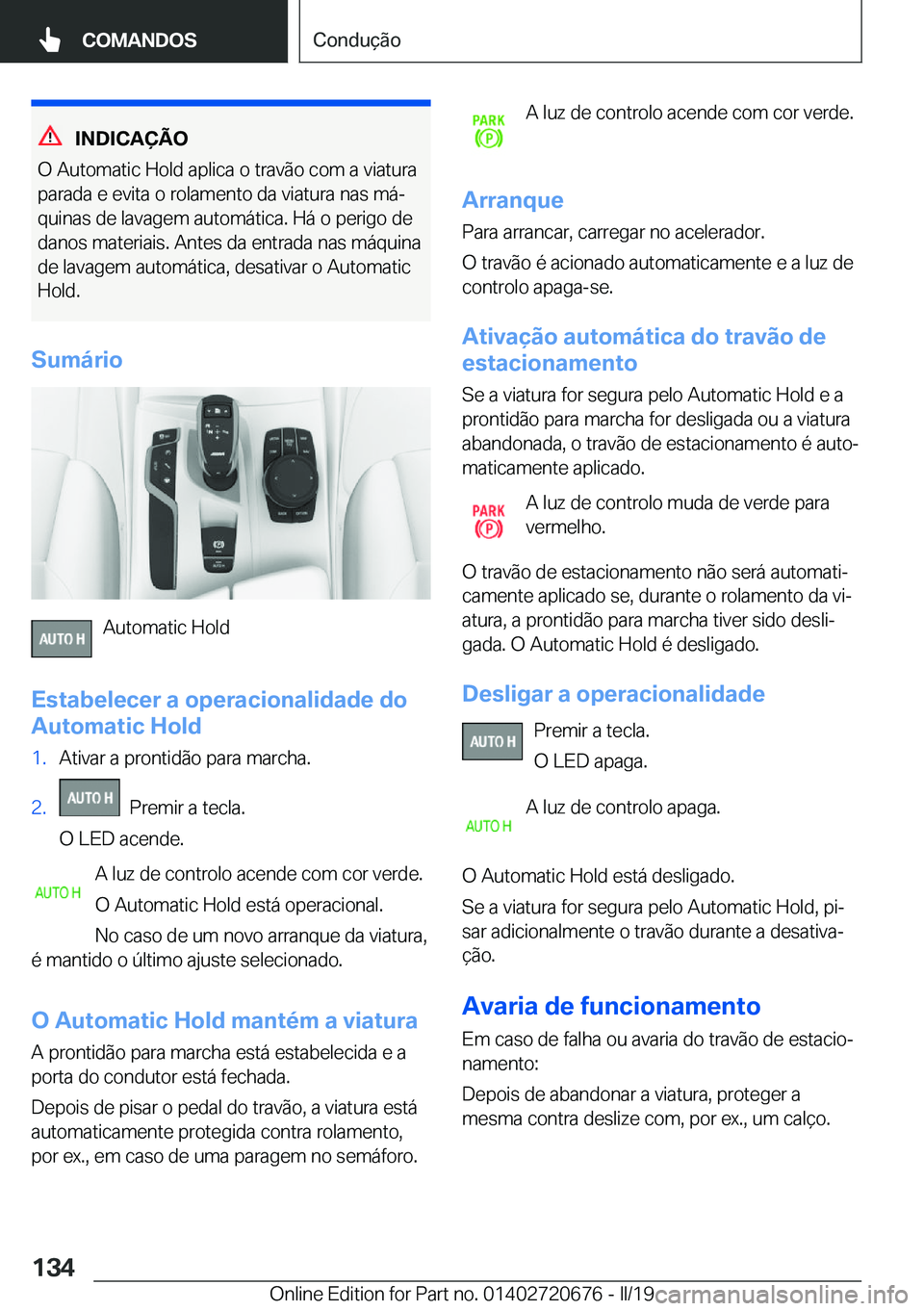 BMW M5 2019  Manual do condutor (in Portuguese) �I�N�D�I�C�A�