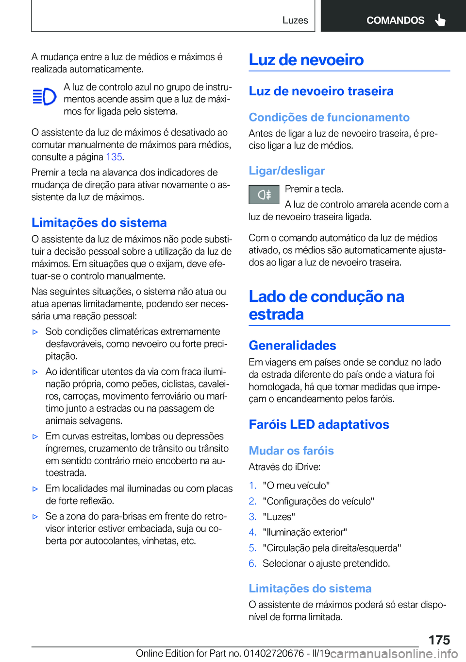 BMW M5 2019  Manual do condutor (in Portuguese) �A��m�u�d�a�n�