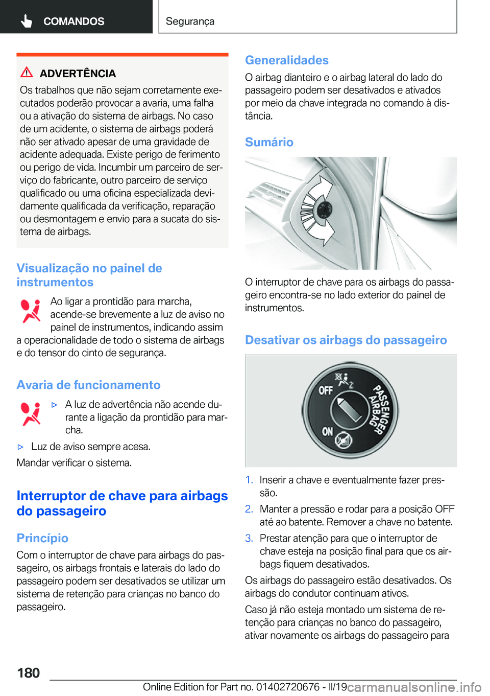 BMW M5 2019  Manual do condutor (in Portuguese) �A�D�V�E�R�T�