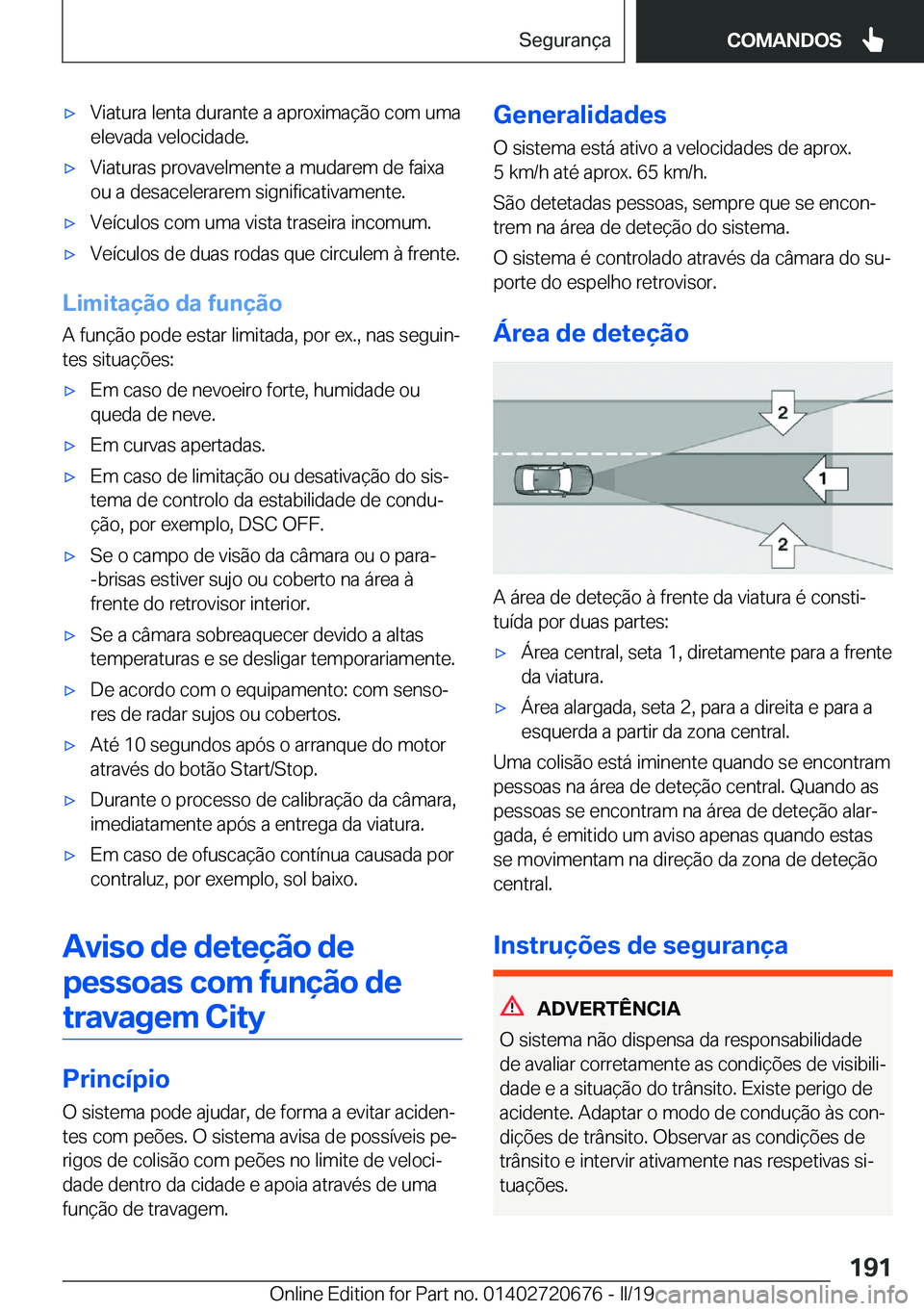 BMW M5 2019  Manual do condutor (in Portuguese) 'x�V�i�a�t�u�r�a��l�e�n�t�a��d�u�r�a�n�t�e��a��a�p�r�o�x�i�m�a�