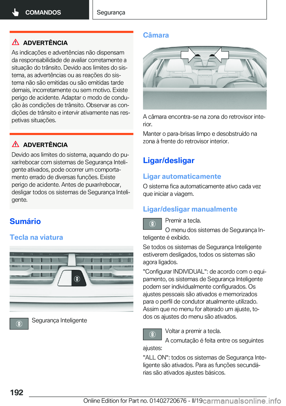 BMW M5 2019  Manual do condutor (in Portuguese) �A�D�V�E�R�T�