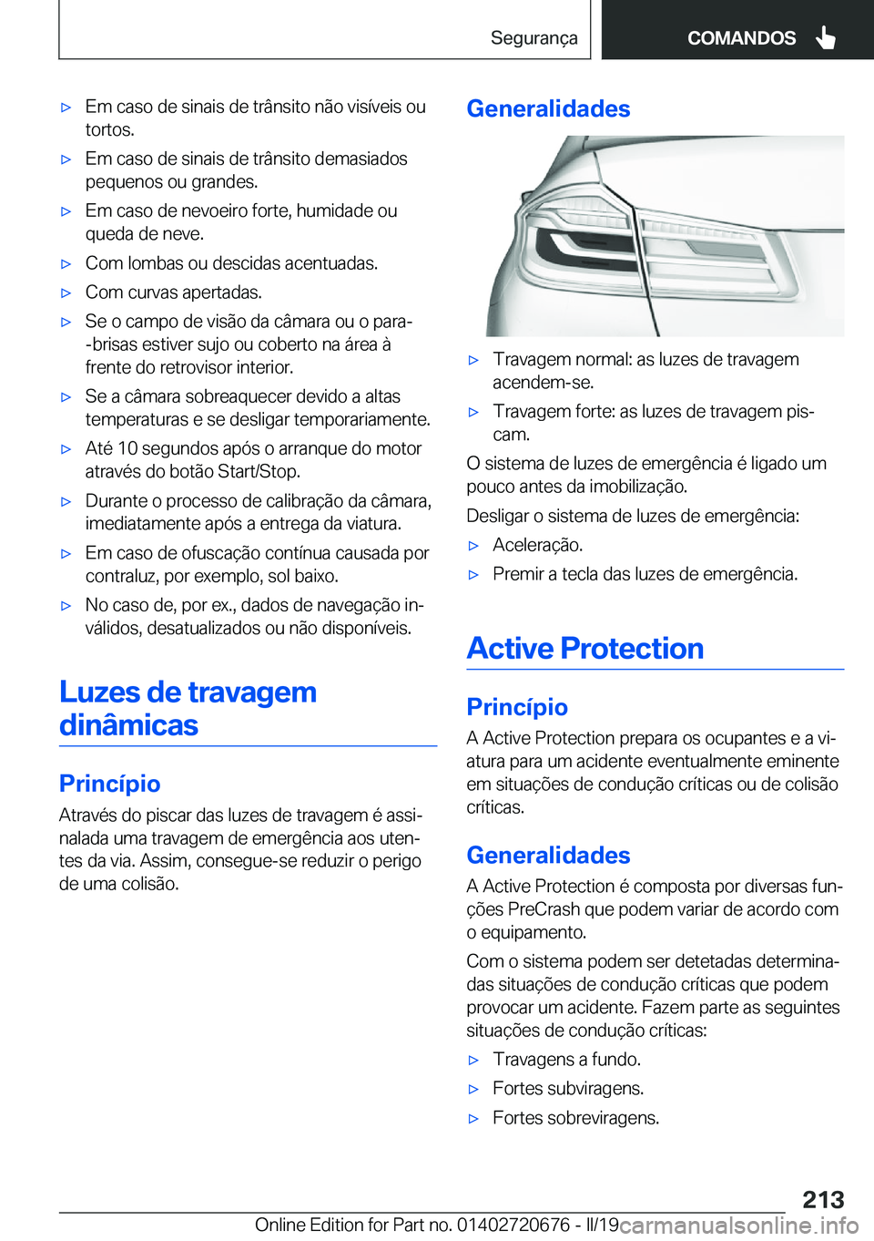 BMW M5 2019  Manual do condutor (in Portuguese) 'x�E�m��c�a�s�o��d�e��s�i�n�a�i�s��d�e��t�r�â�n�s�i�t�o��n�ã�o��v�i�s�