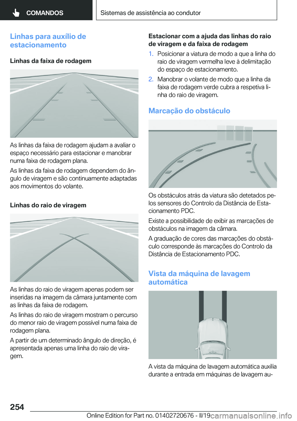 BMW M5 2019  Manual do condutor (in Portuguese) �L�i�n�h�a�s��p�a�r�a��a�u�x�