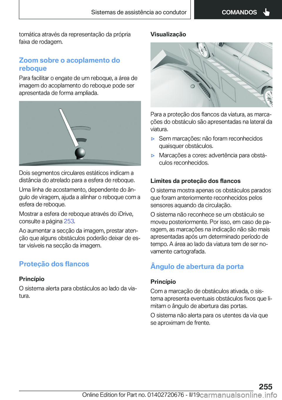 BMW M5 2019  Manual do condutor (in Portuguese) �t�o�m�á�t�i�c�a��a�t�r�a�v�é�s��d�a��r�e�p�r�e�s�e�n�t�a�