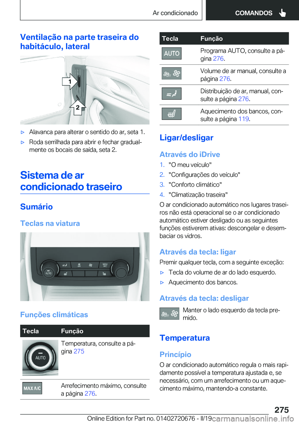 BMW M5 2019  Manual do condutor (in Portuguese) �V�e�n�t�i�l�a�