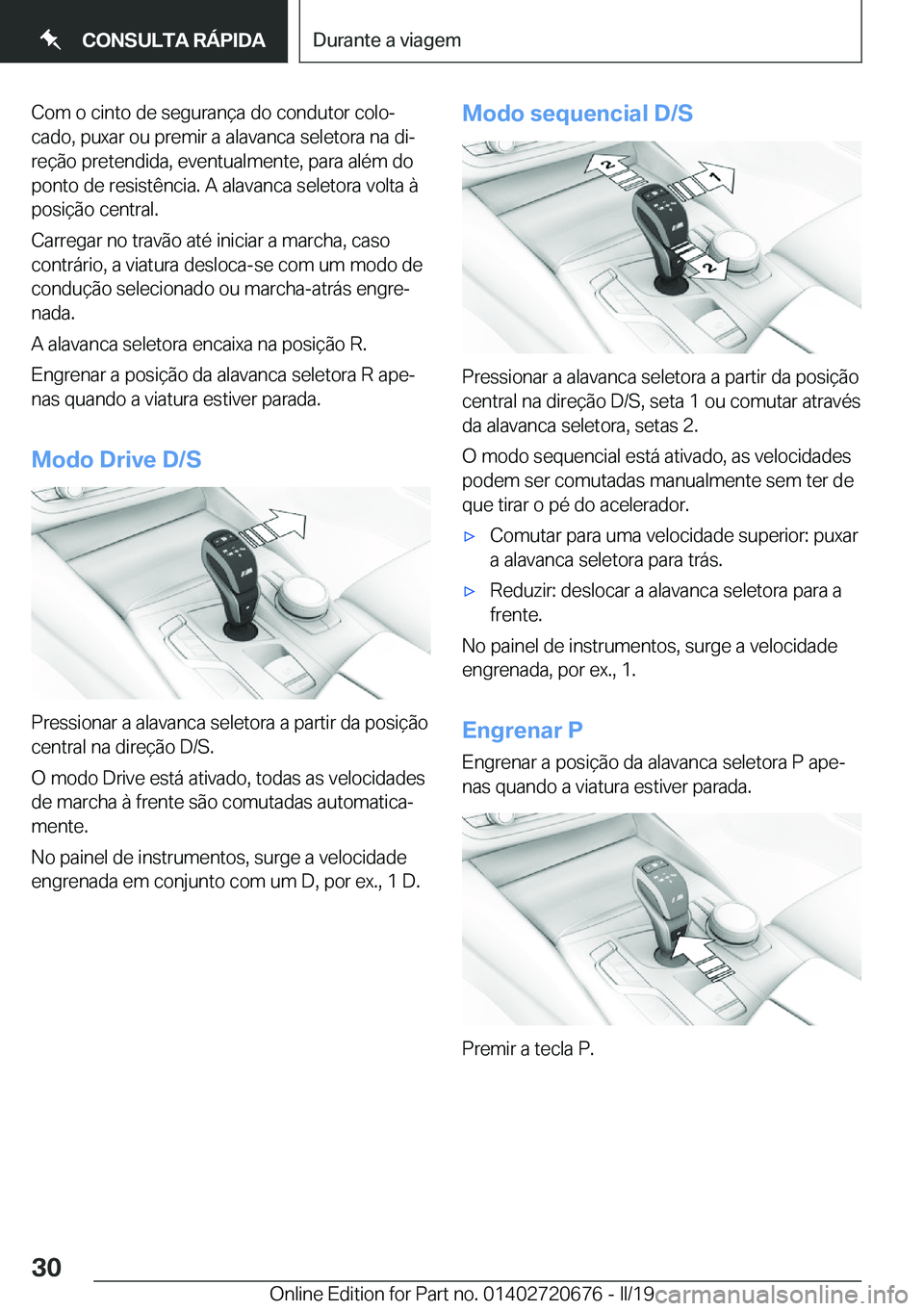 BMW M5 2019  Manual do condutor (in Portuguese) �C�o�m��o��c�i�n�t�o��d�e��s�e�g�u�r�a�n�
