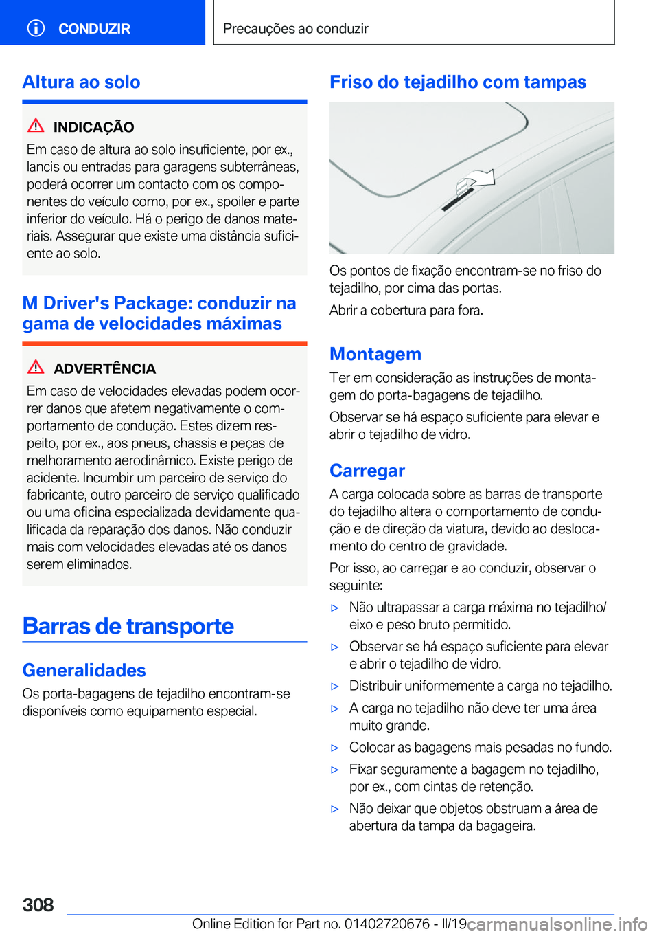 BMW M5 2019  Manual do condutor (in Portuguese) �A�l�t�u�r�a��a�o��s�o�l�o
�I�N�D�I�C�A�