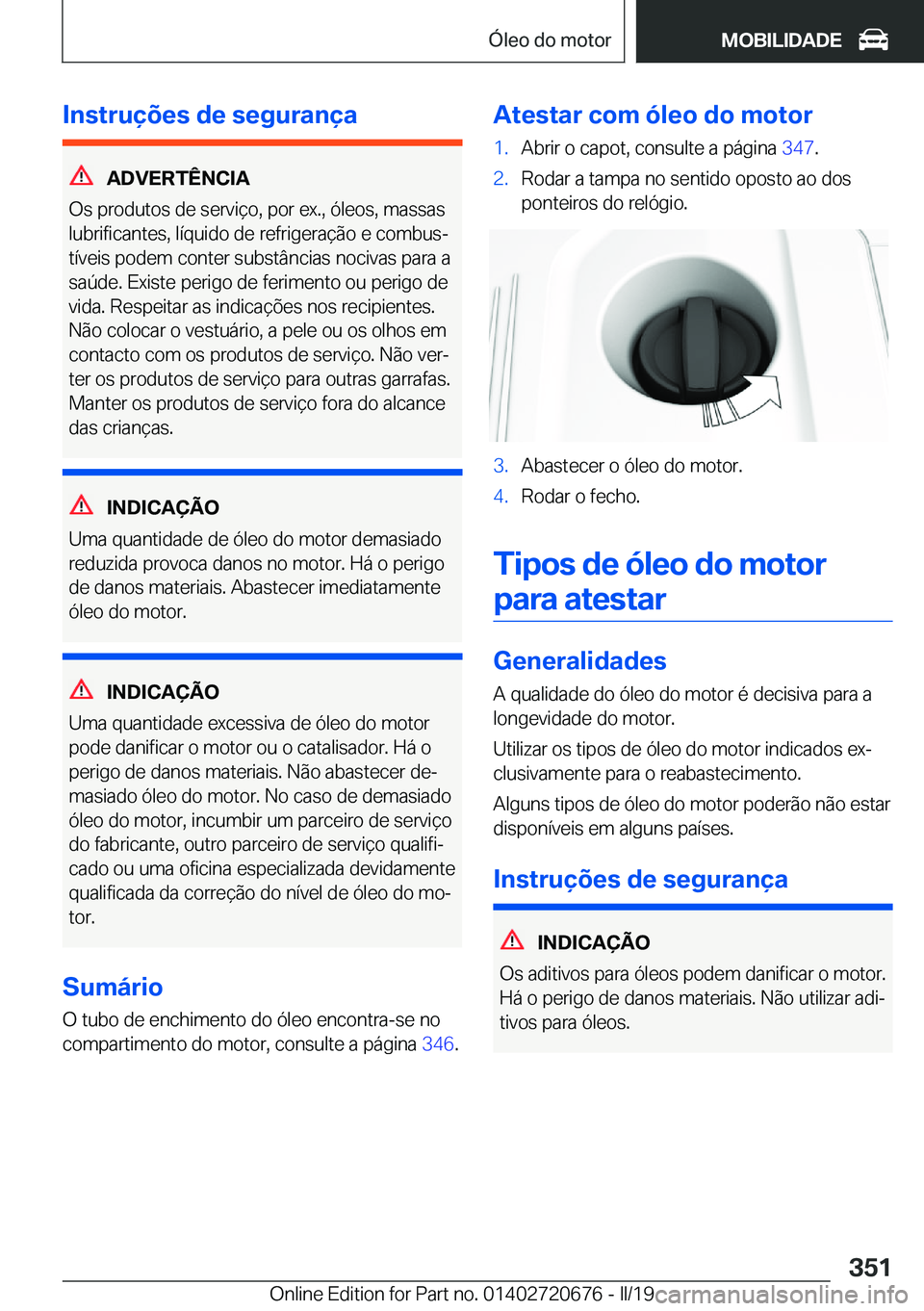 BMW M5 2019  Manual do condutor (in Portuguese) �I�n�s�t�r�u�