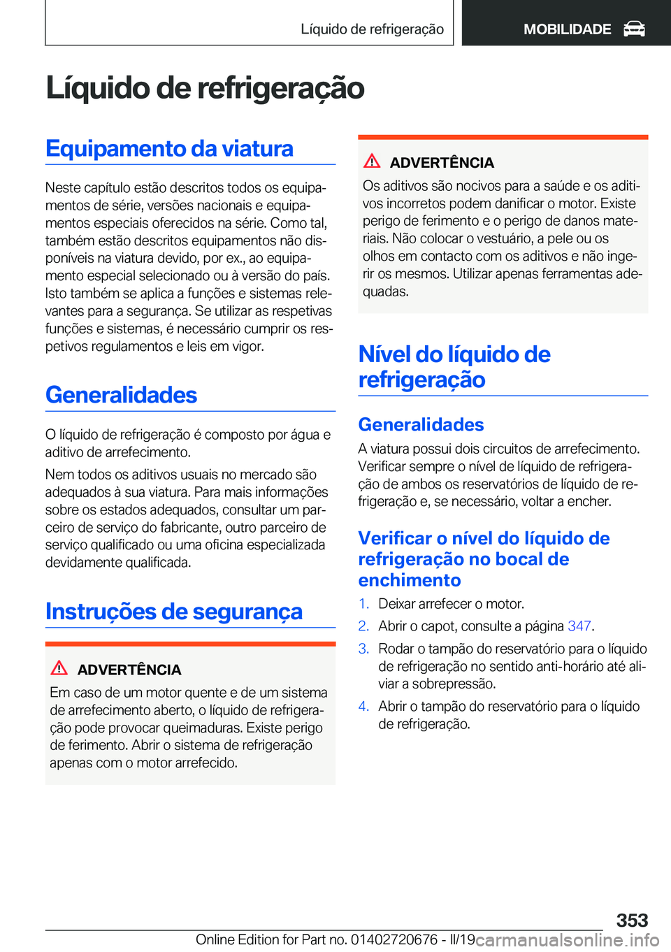 BMW M5 2019  Manual do condutor (in Portuguese) �L�