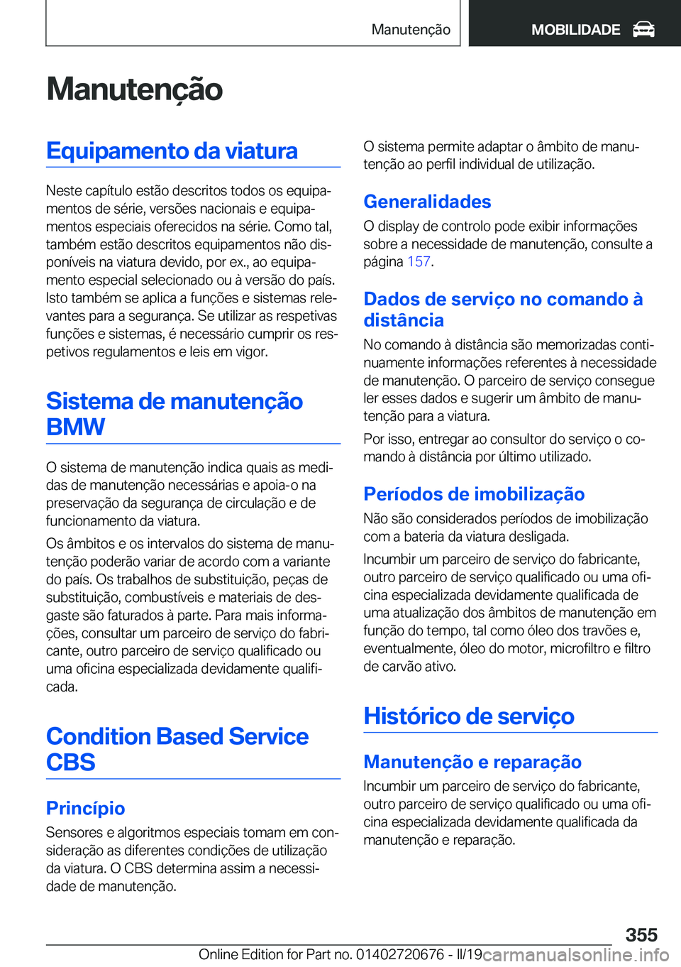 BMW M5 2019  Manual do condutor (in Portuguese) �M�a�n�u�t�e�n�