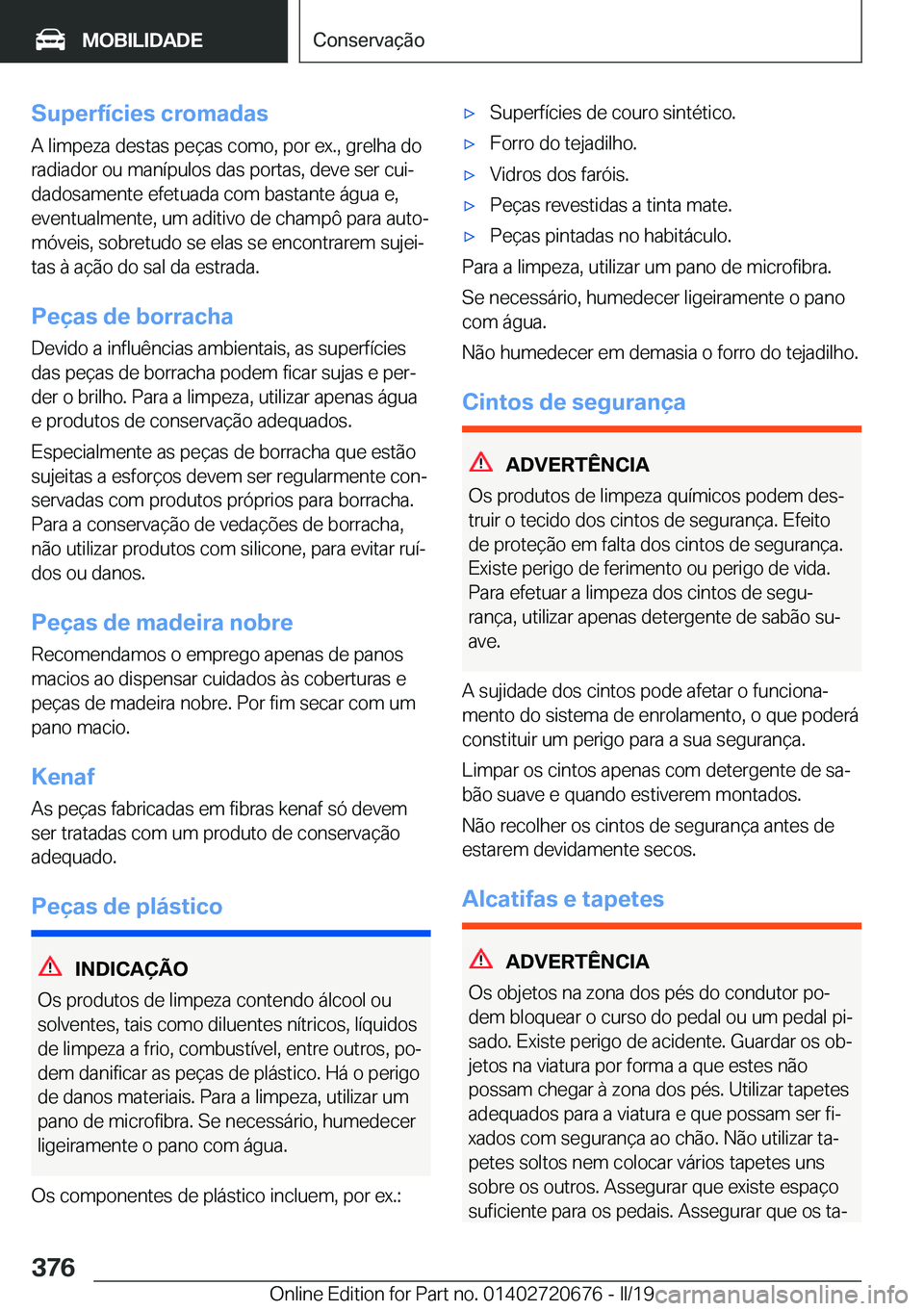 BMW M5 2019  Manual do condutor (in Portuguese) �S�u�p�e�r�f�