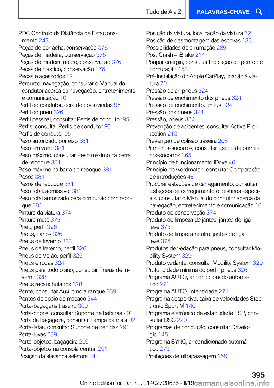 BMW M5 2019  Manual do condutor (in Portuguese) �P�D�C��C�o�n�t�r�o�l�o��d�a��D�i�s�t�â�n�c�i�a��d�e��E�s�t�a�c�i�o�n�aª�m�e�n�t�o� �2�4�3�
�P�e�
