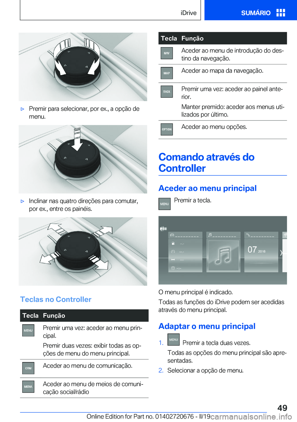 BMW M5 2019  Manual do condutor (in Portuguese) 'x�P�r�e�m�i�r��p�a�r�a��s�e�l�e�c�i�o�n�a�r�,��p�o�r��e�x�.�,��a��o�p�