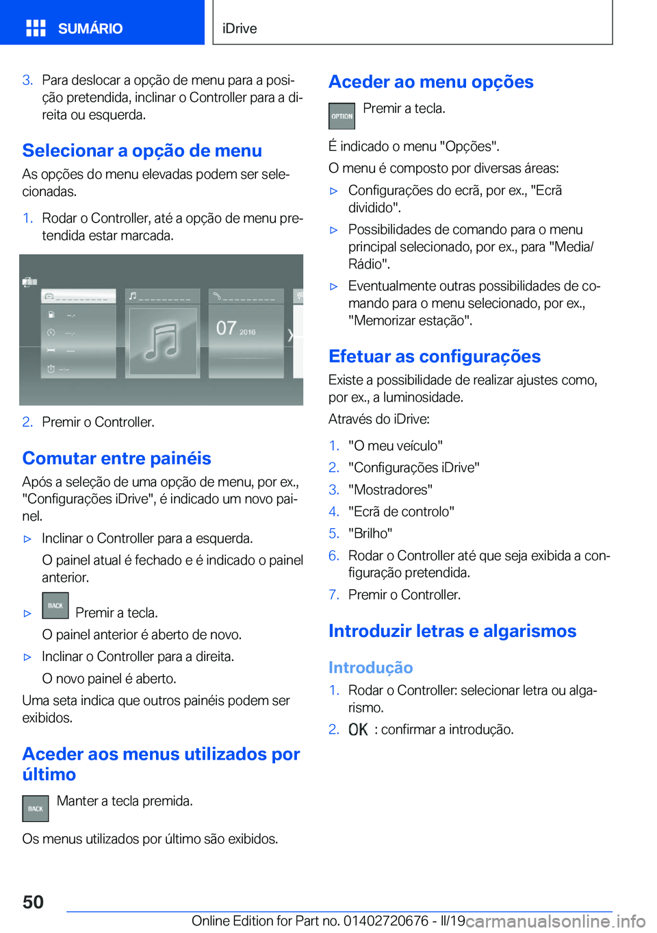 BMW M5 2019  Manual do condutor (in Portuguese) �3�.�P�a�r�a��d�e�s�l�o�c�a�r��a��o�p�