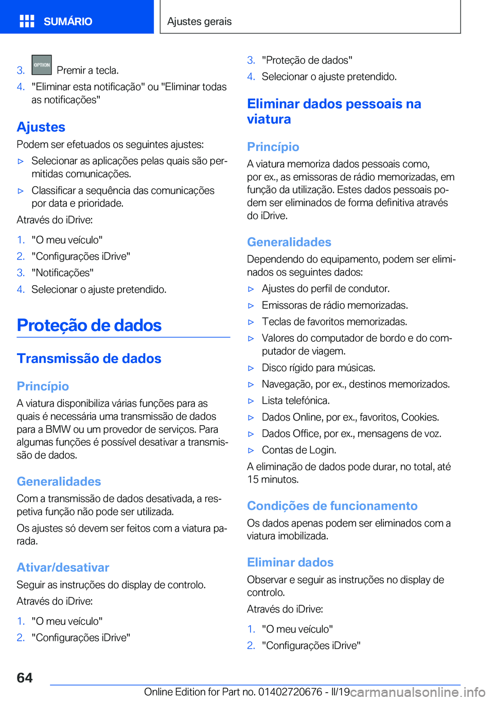 BMW M5 2019  Manual do condutor (in Portuguese) �3�.���P�r�e�m�i�r��a��t�e�c�l�a�.�4�.��E�l�i�m�i�n�a�r��e�s�t�a��n�o�t�i�f�i�c�a�