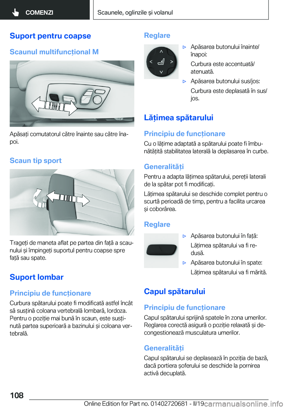 BMW M5 2019  Ghiduri De Utilizare (in Romanian) �S�u�p�o�r�t��p�e�n�t�r�u��c�o�a�p�s�e
�S�c�a�u�n�u�l��m�u�l�t�i�f�u�n�c�i�o�n�a�l��M
�A�p�