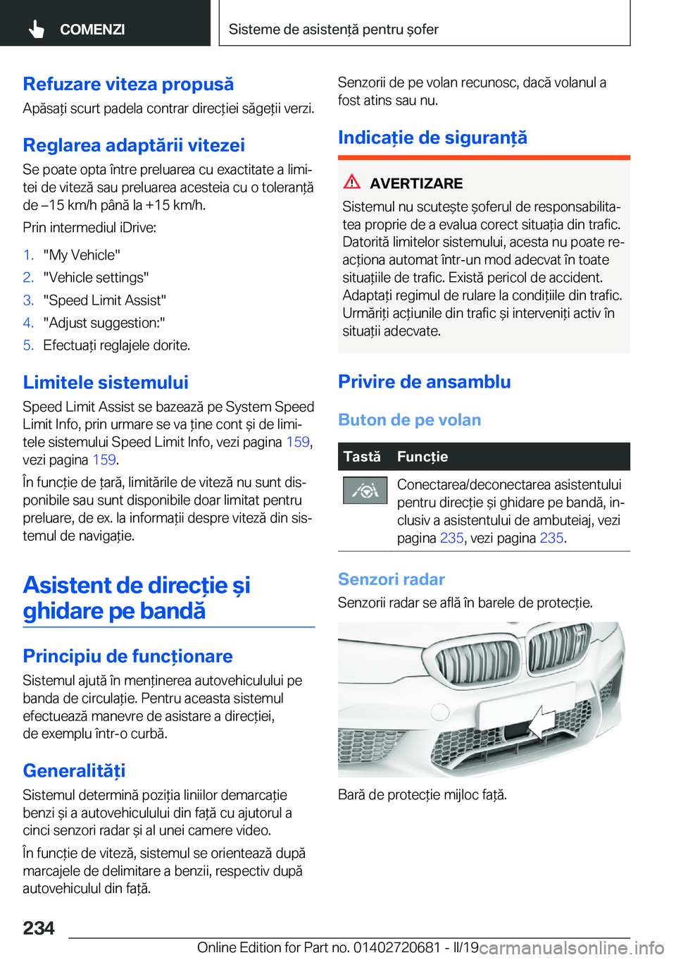 BMW M5 2019  Ghiduri De Utilizare (in Romanian) �R�e�f�u�z�a�r�e��v�i�t�e�z�a��p�r�o�p�u�s�ă
�A�p�