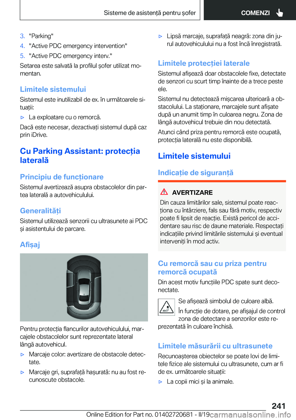 BMW M5 2019  Ghiduri De Utilizare (in Romanian) �3�.��P�a�r�k�i�n�g��4�.��A�c�t�i�v�e��P�D�C��e�m�e�r�g�e�n�c�y��i�n�t�e�r�v�e�n�t�i�o�n��5�.��A�c�t�i�v�e��P�D�C��e�m�e�r�g�e�n�c�y��i�n�t�e�r�v�.�
�S�e�t�a�r�e�a��e�s�t�e��s�a�l�v�a�t�