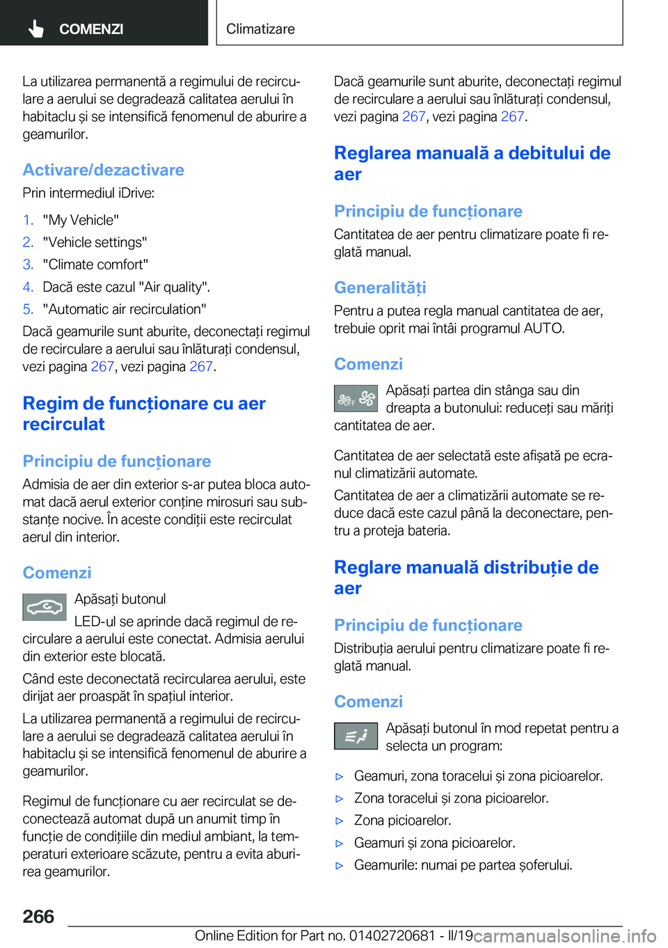 BMW M5 2019  Ghiduri De Utilizare (in Romanian) �L�a��u�t�i�l�i�z�a�r�e�a��p�e�r�m�a�n�e�n�t�