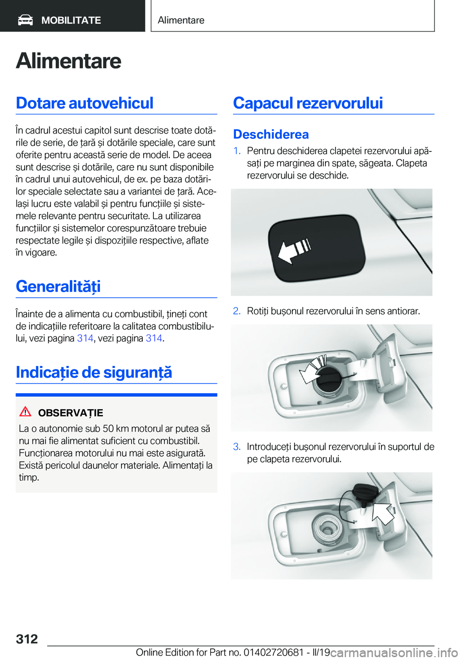 BMW M5 2019  Ghiduri De Utilizare (in Romanian) �A�l�i�m�e�n�t�a�r�e�D�o�t�a�r�e��a�u�t�o�v�e�h�i�c�u�l
�