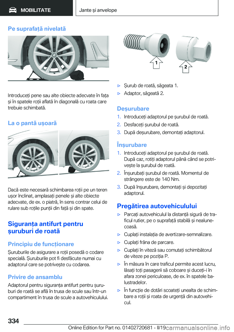 BMW M5 2019  Ghiduri De Utilizare (in Romanian) �P�e��s�u�p�r�a�f�a�ă��n�i�v�e�l�a�t�ă
�I�n�t�r�o�d�u�c�e*�i��p�e�n�e��s�a�u��a�l�t�e��o�b�i�e�c�t�e��a�d�e�c�v�a�t�e��