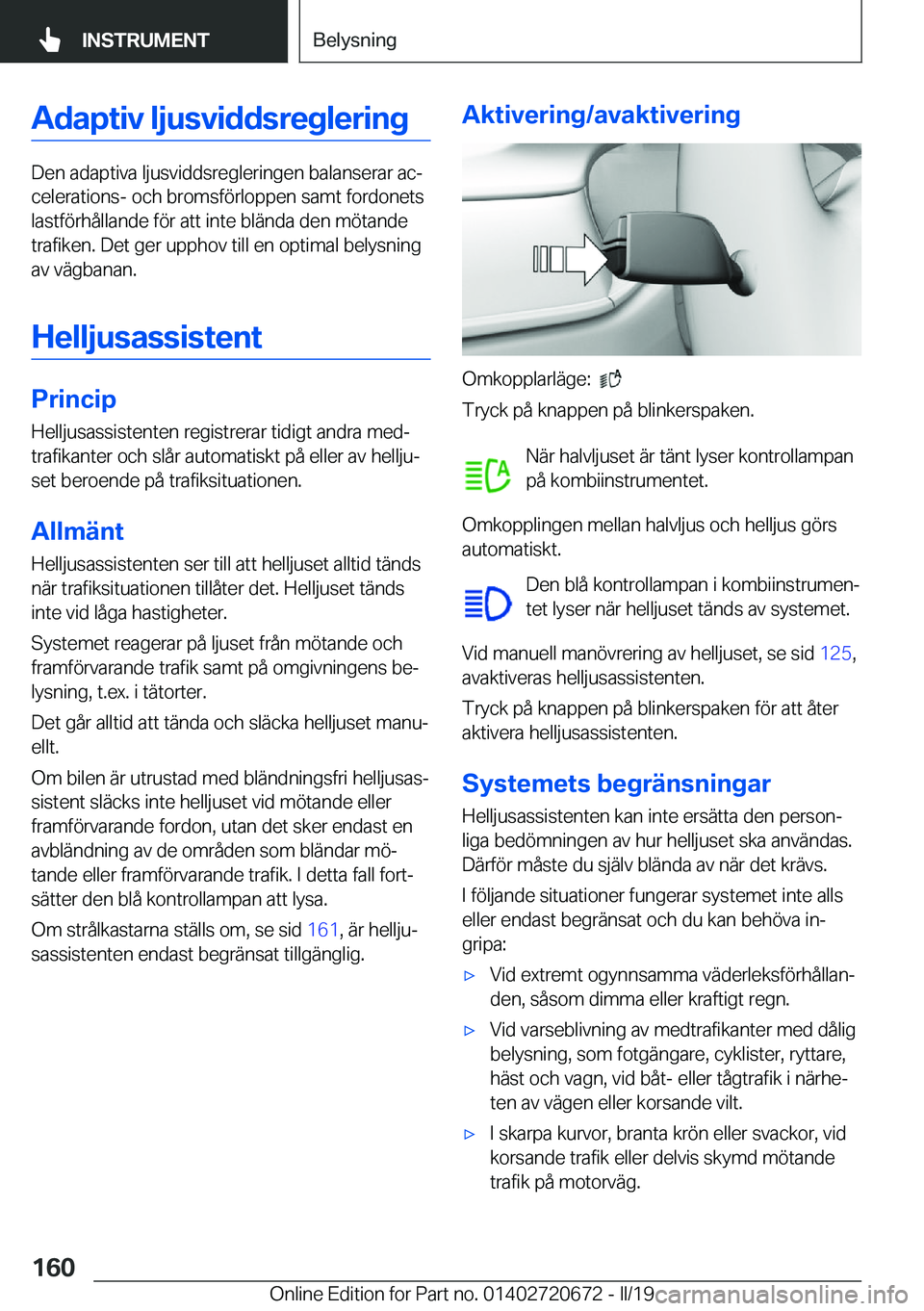 BMW M5 2019  InstruktionsbÖcker (in Swedish) �A�d�a�p�t�i�v��l�j�u�s�v�i�d�d�s�r�e�g�l�e�r�i�n�g
�D�e�n��a�d�a�p�t�i�v�a��l�j�u�s�v�i�d�d�s�r�e�g�l�e�r�i�n�g�e�n��b�a�l�a�n�s�e�r�a�r��a�cj�c�e�l�e�r�a�t�i�o�n�s�-��o�c�h��b�r�o�m�s�f�
