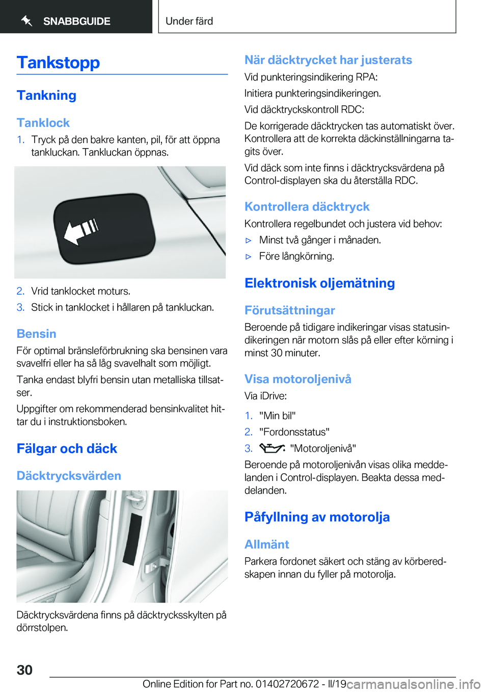 BMW M5 2019  InstruktionsbÖcker (in Swedish) �T�a�n�k�s�t�o�p�p
�T�a�n�k�n�i�n�g
�T�a�n�k�l�o�c�k
�1�.�T�r�y�c�k��p�å��d�e�n��b�a�k�r�e��k�a�n�t�e�n�,��p�i�l�,��f�