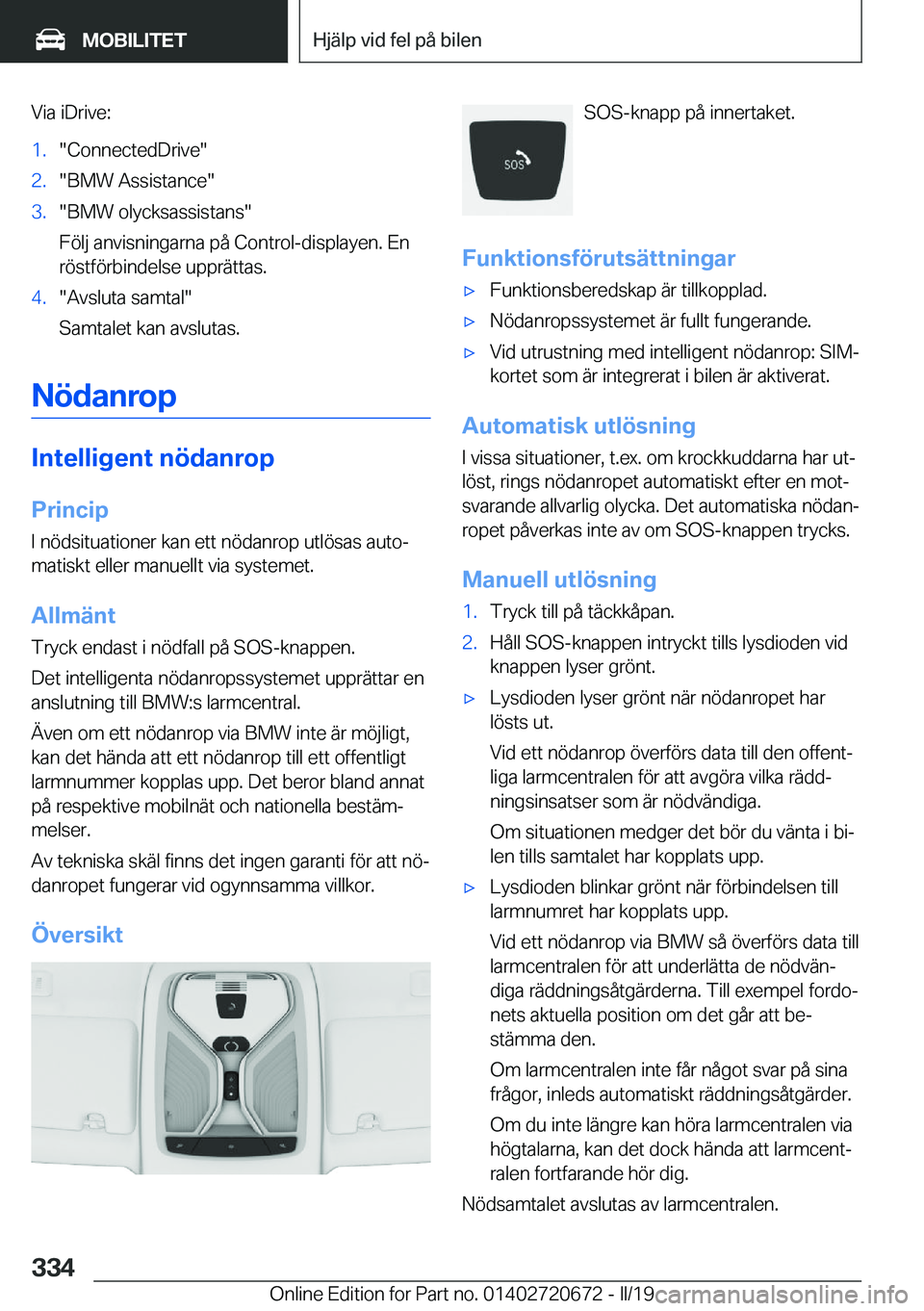 BMW M5 2019  InstruktionsbÖcker (in Swedish) �V�i�a��i�D�r�i�v�e�:�1�.��C�o�n�n�e�c�t�e�d�D�r�i�v�e��2�.��B�M�W��A�s�s�i�s�t�a�n�c�e��3�.��B�M�W��o�l�y�c�k�s�a�s�s�i�s�t�a�n�s�
�F�
