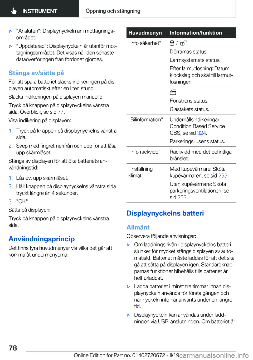 BMW M5 2019  InstruktionsbÖcker (in Swedish) 'x��A�n�s�l�u�t�e�n��:��D�i�s�p�l�a�y�n�y�c�k�e�l�n��ä�r��i��m�o�t�t�a�g�n�i�n�g�sj�o�m�r�å�d�e�t�.'x��U�p�p�d�a�t�e�r�a�d��:��D�i�s�p�l�a�y�n�y�c�k�e�l�n��ä�r��u�t�a�n�f�