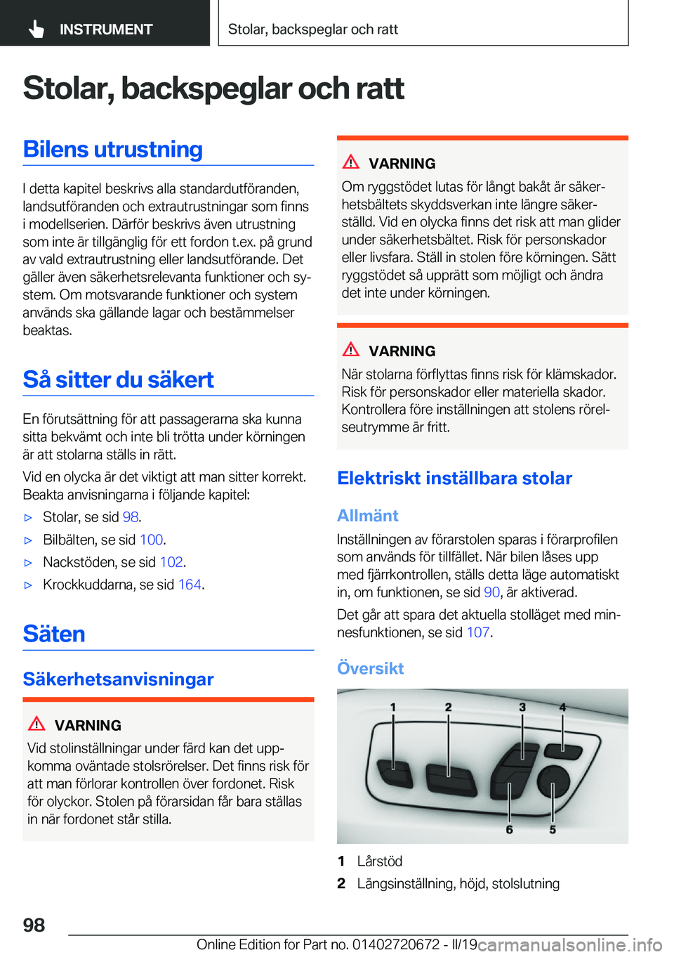 BMW M5 2019  InstruktionsbÖcker (in Swedish) �S�t�o�l�a�r�,��b�a�c�k�s�p�e�g�l�a�r��o�c�h��r�a�t�t�B�i�l�e�n�s��u�t�r�u�s�t�n�i�n�g
�I��d�e�t�t�a��k�a�p�i�t�e�l��b�e�s�k�r�i�v�s��a�l�l�a��s�t�a�n�d�a�r�d�u�t�f�