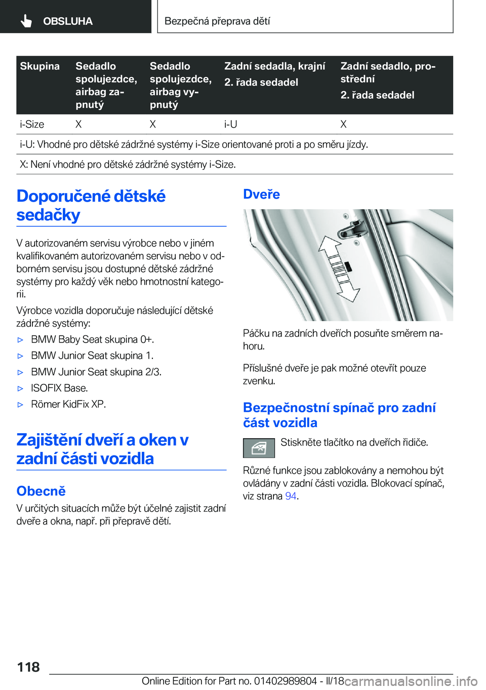 BMW M5 2018  Návod na použití (in Czech) �S�k�u�p�i�n�a�S�e�d�a�d�l�o
�s�p�o�l�u�j�e�z�d�c�e�,
�a�i�r�b�a�g��z�aj
�p�n�u�t�