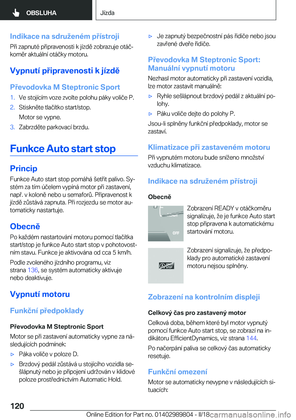 BMW M5 2018  Návod na použití (in Czech) �I�n�d�i�k�a�c�e��n�a��s�d�r�u�e�n�é�m��p�