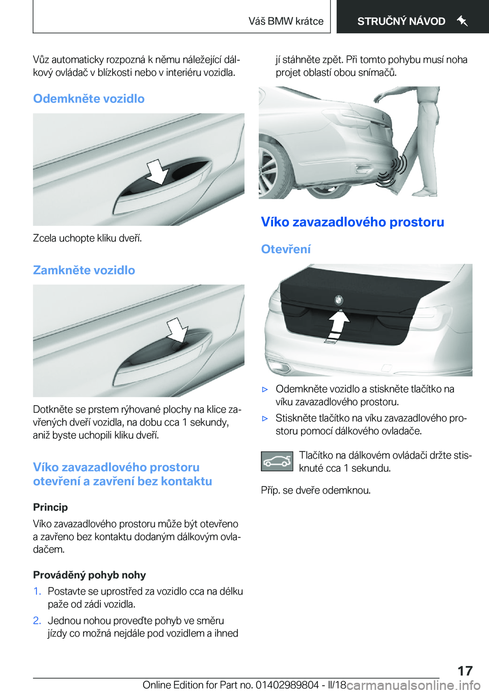 BMW M5 2018  Návod na použití (in Czech) �V 0�z� �a�u�t�o�m�a�t�i�c�k�y� �r�o�z�p�o�z�n�á� �k� �n�