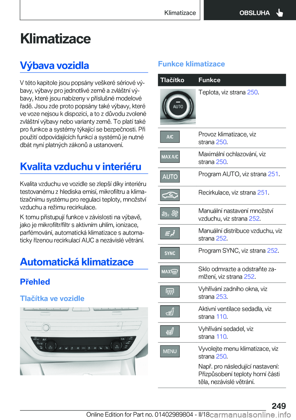 BMW M5 2018  Návod na použití (in Czech) �K�l�i�m�a�t�i�z�a�c�e�V�