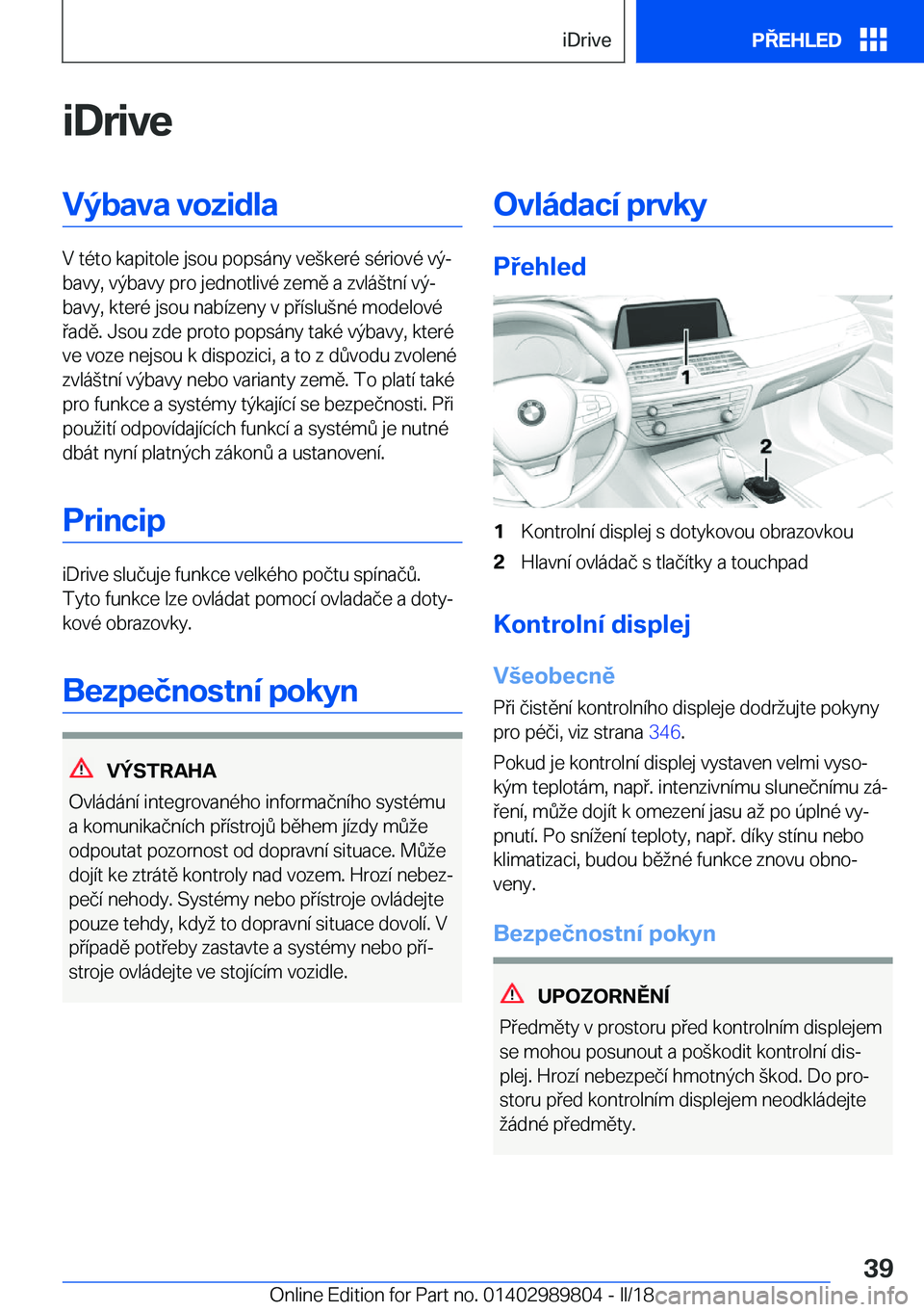 BMW M5 2018  Návod na použití (in Czech) �i�D�r�i�v�e�V�