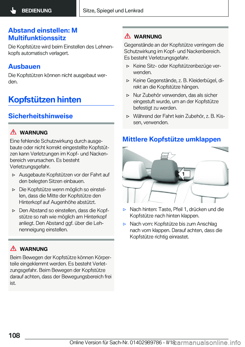 BMW M5 2018  Betriebsanleitungen (in German) �A�b�s�t�a�n�d��e�i�n�s�t�e�l�l�e�n�:��M
�M�u�l�t�i�f�u�n�k�t�i�o�n�s�s�i�t�z
�D�i�e� �K�o�p�f�s�t�ü�t�z�e� �w�i�r�d� �b�e�i�m� �E�i�n�s�t�e�l�l�e�n� �d�e�s� �L�e�h�n�e�nj
�k�o�p�f�s� �a�u�t�o�m�a