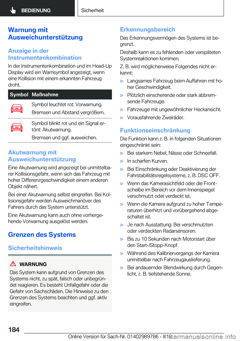 BMW M5 2018  Betriebsanleitungen (in German) �W�a�r�n�u�n�g��m�i�t
�A�u�s�w�e�i�c�h�u�n�t�e�r�s�t�ü�t�z�u�n�g
�A�n�z�e�i�g�e��i�n��d�e�r
�I�n�s�t�r�u�m�e�n�t�e�n�k�o�m�b�i�n�a�t�i�o�n
�I�n� �d�e�r� �I�n�s�t�r�u�m�e�n�t�e�n�k�o�m�b�i�n�a�t�i�