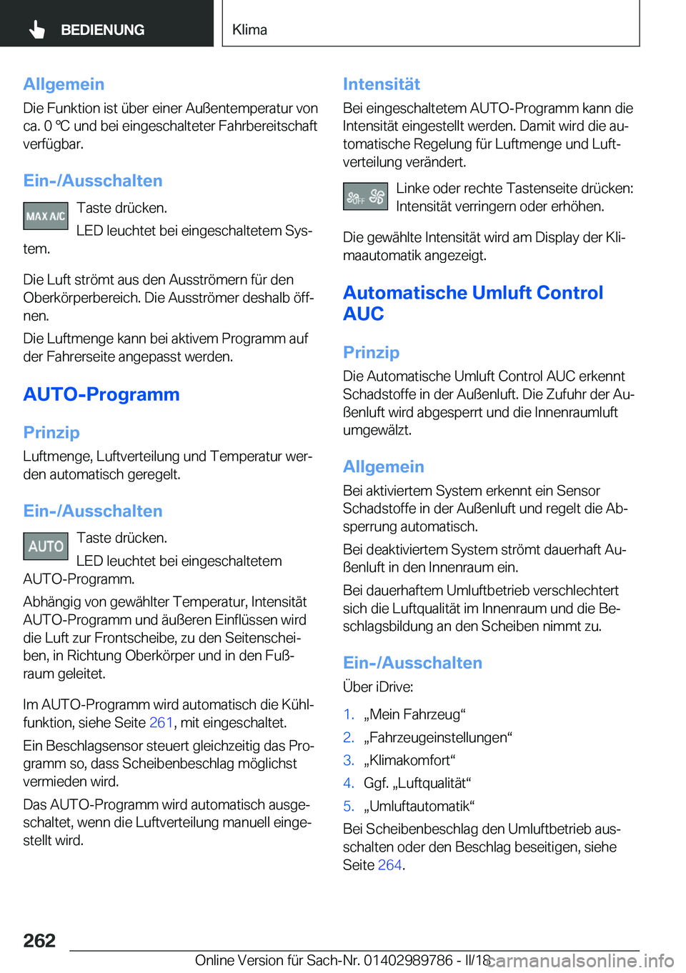 BMW M5 2018  Betriebsanleitungen (in German) �A�l�l�g�e�m�e�i�n�D�i�e� �F�u�n�k�t�i�o�n� �i�s�t� �ü�b�e�r� �e�i�n�e�r� �A�u�ß�e�n�t�e�m�p�e�r�a�t�u�r� �v�o�n�c�a�.� �0� 