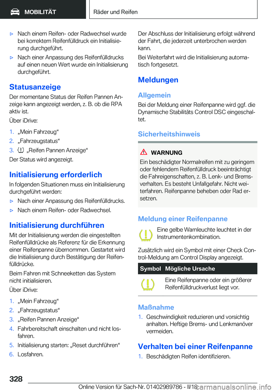 BMW M5 2018  Betriebsanleitungen (in German) 'x�N�a�c�h� �e�i�n�e�m� �R�e�i�f�e�n�-� �o�d�e�r� �R�a�d�w�e�c�h�s�e�l� �w�u�r�d�e�b�e�i� �k�o�r�r�e�k�t�e�m� �R�e�i�f�e�n�f�ü�l�l�d�r�u�c�k� �e�i�n� �I�n�i�t�i�a�l�i�s�i�ej
�r�u�n�g� �d�u�r�c�h