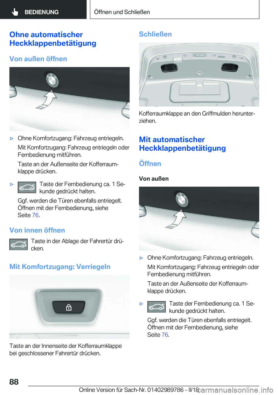 BMW M5 2018  Betriebsanleitungen (in German) �O�h�n�e��a�u�t�o�m�a�t�i�s�c�h�e�r
�H�e�c�k�k�l�a�p�p�e�n�b�e�t�