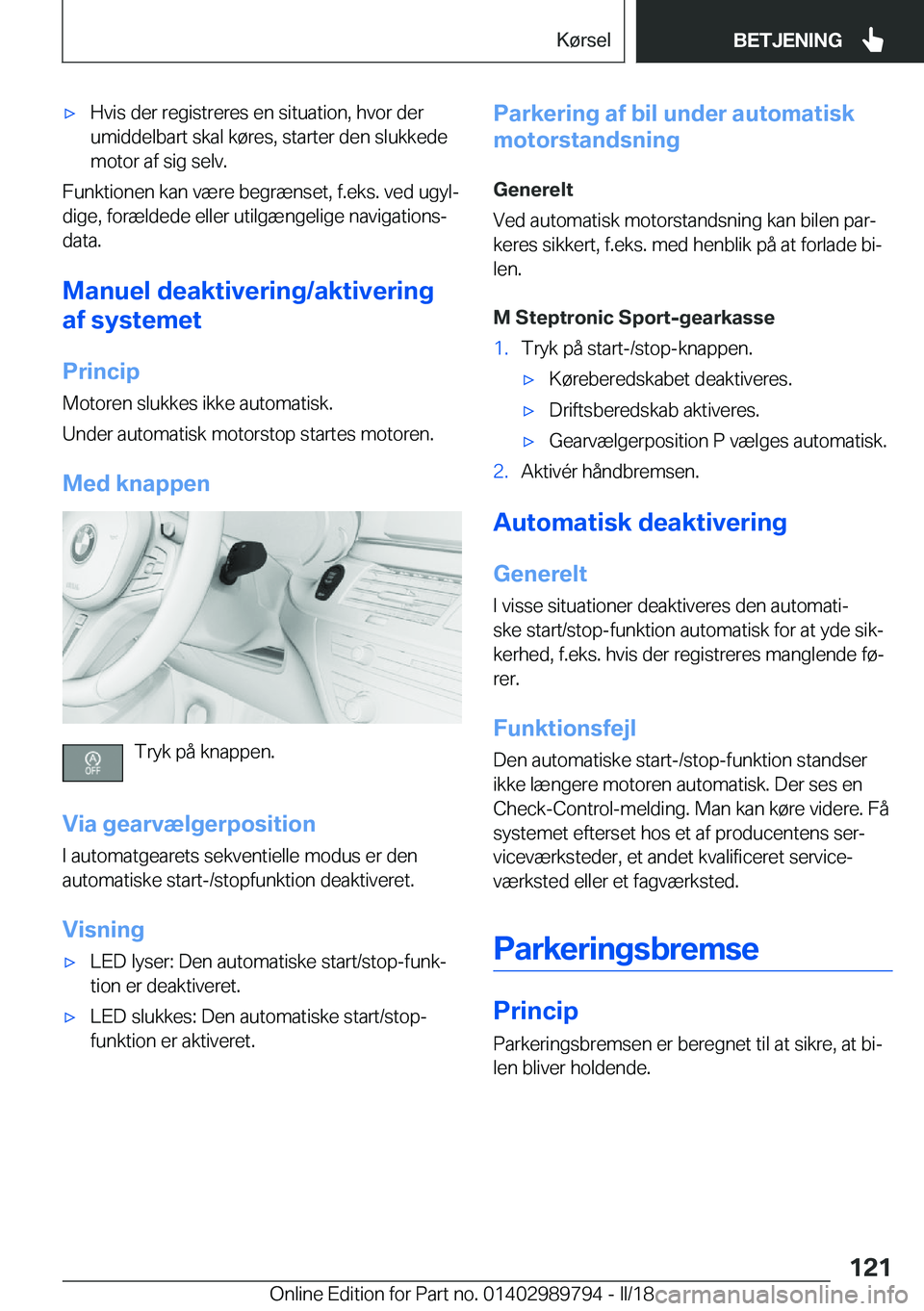 BMW M5 2018  InstruktionsbØger (in Danish) 'x�H�v�i�s� �d�e�r� �r�e�g�i�s�t�r�e�r�e�s� �e�n� �s�i�t�u�a�t�i�o�n�,� �h�v�o�r� �d�e�r�u�m�i�d�d�e�l�b�a�r�t� �s�k�a�l� �k�