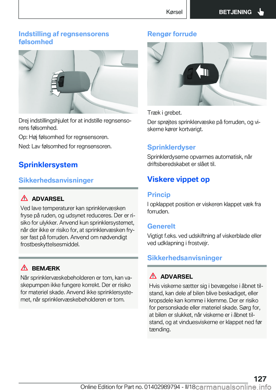 BMW M5 2018  InstruktionsbØger (in Danish) �I�n�d�s�t�i�l�l�i�n�g��a�f��r�e�g�n�s�e�n�s�o�r�e�n�s
�f�