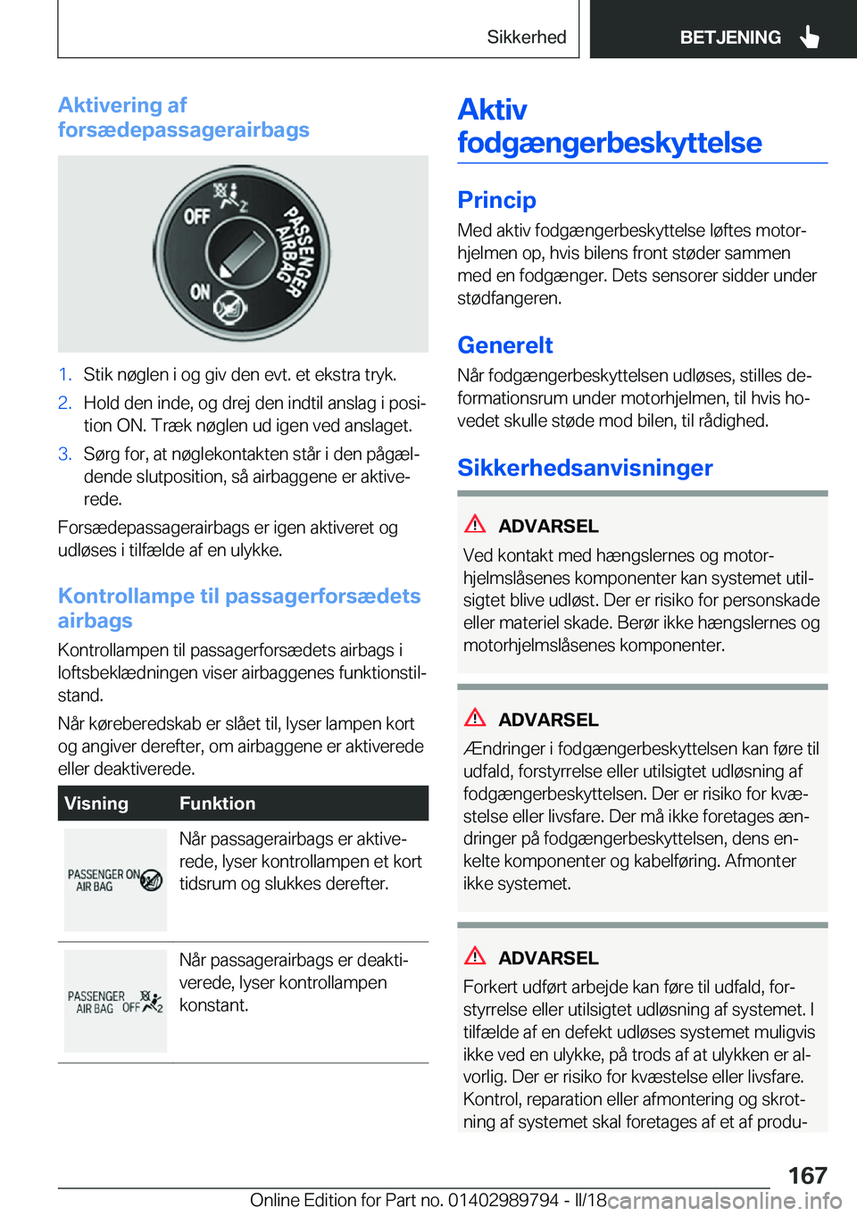 BMW M5 2018  InstruktionsbØger (in Danish) �A�k�t�i�v�e�r�i�n�g��a�f
�f�o�r�s�æ�d�e�p�a�s�s�a�g�e�r�a�i�r�b�a�g�s�1�.�S�t�i�k� �n�