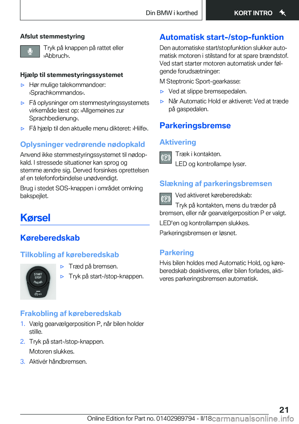 BMW M5 2018  InstruktionsbØger (in Danish) �A�f�s�l�u�t��s�t�e�m�m�e�s�t�y�r�i�n�g�T�r�y�k� �p�å� �k�n�a�p�p�e�n� �p�å� �r�a�t�t�e�t� �e�l�l�e�r
