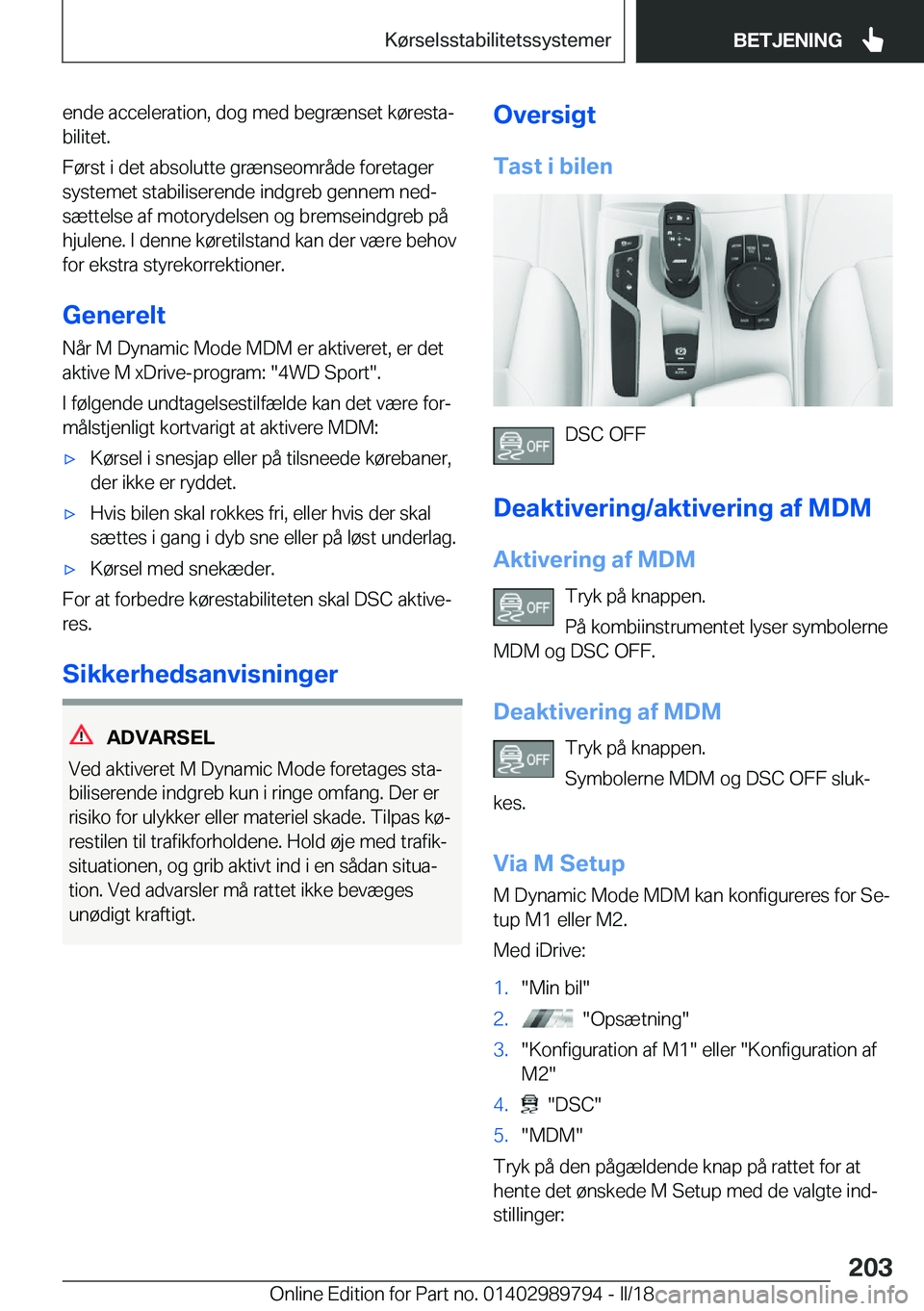 BMW M5 2018  InstruktionsbØger (in Danish) �e�n�d�e� �a�c�c�e�l�e�r�a�t�i�o�n�,� �d�o�g� �m�e�d� �b�e�g�r�æ�n�s�e�t� �k�