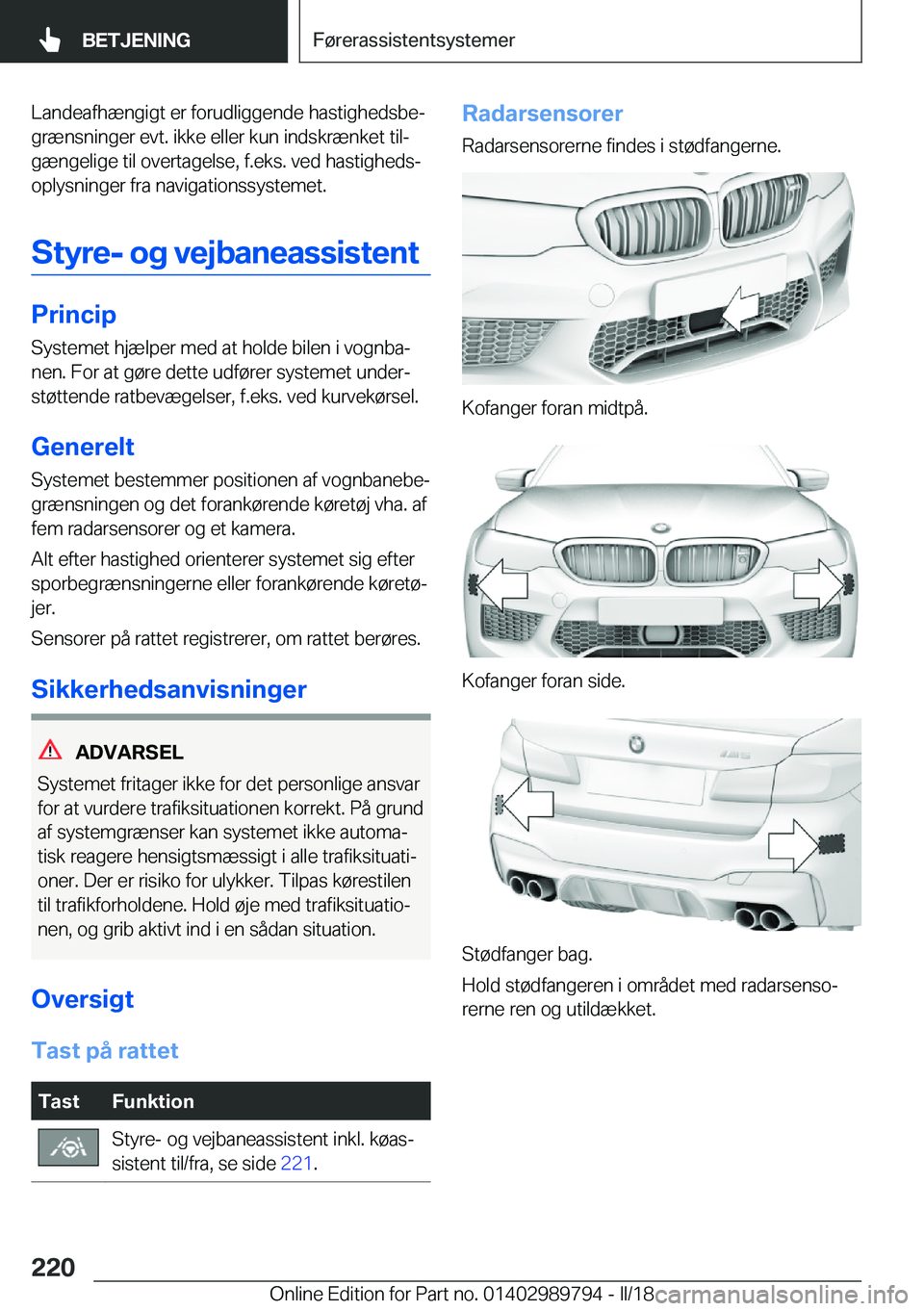 BMW M5 2018  InstruktionsbØger (in Danish) �L�a�n�d�e�a�f�h�æ�n�g�i�g�t� �e�r� �f�o�r�u�d�l�i�g�g�e�n�d�e� �h�a�s�t�i�g�h�e�d�s�b�ej�g�r�æ�n�s�n�i�n�g�e�r� �e�v�t�.� �i�k�k�e� �e�l�l�e�r� �k�u�n� �i�n�d�s�k�r�æ�n�k�e�t� �t�i�lj
�g�æ�n�g�